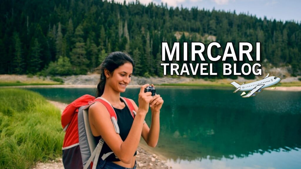 Mircari-Travel-Blog